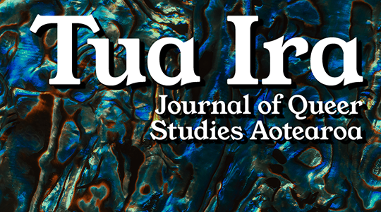 Tua Ira: Journal of Queer Studies Aotearoa